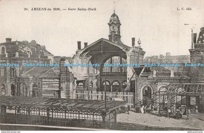 R200369 20 Amiens en 1918 Gare Saint Roch L C Phototypie Paris