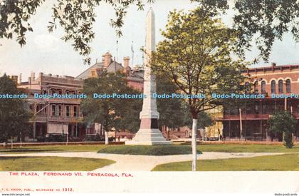 R388034 Fla Pensacola The Plaza Ferdinand VII E C Kropp No 1312