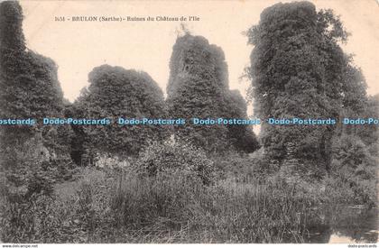 R409950 Brulon Sarthe 1051 Ruines du Chateau de l Ile Carte Postale