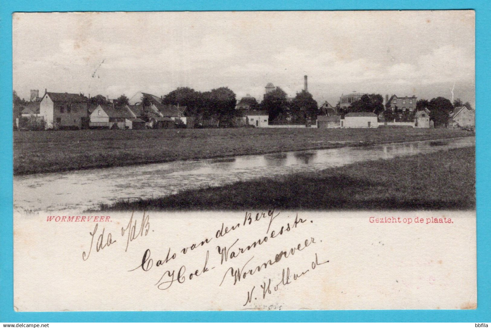 NEDERLAND prentbriefkaart Gezicht op de Plaats 1903 Wormerveer - Hilversum