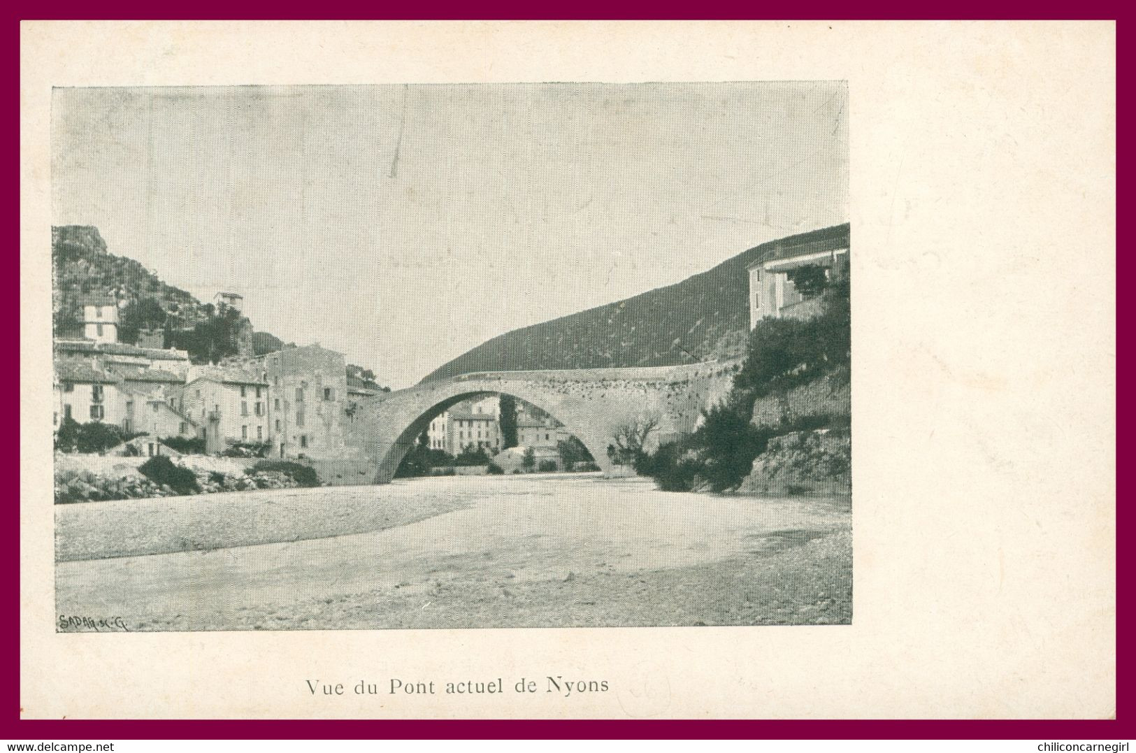 NYONS - Vue du Pont actuel de Nyons