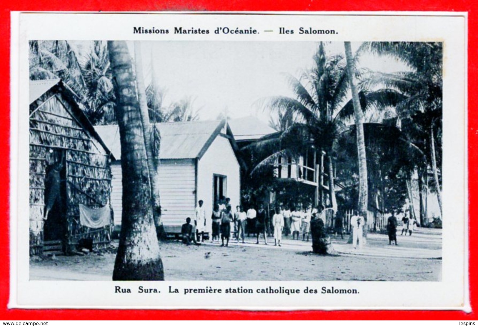 OCEANIE - ILES SALOMON -- Rua Sura - La Première station catholique des Salomon