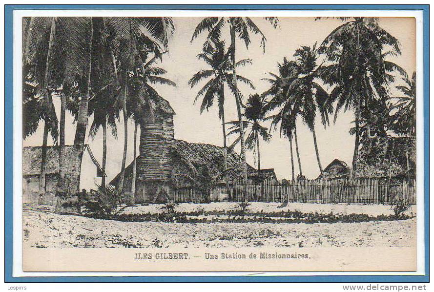 OCEANIE --  KIRIBATI --  Iles Gilbert -- Une station de Missionnaires