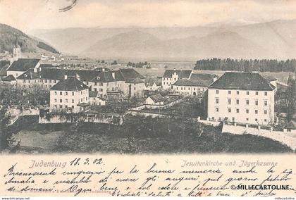 AUSTRIA - Judenburg - Jesuitenkirche und Jagerkaserne 1902