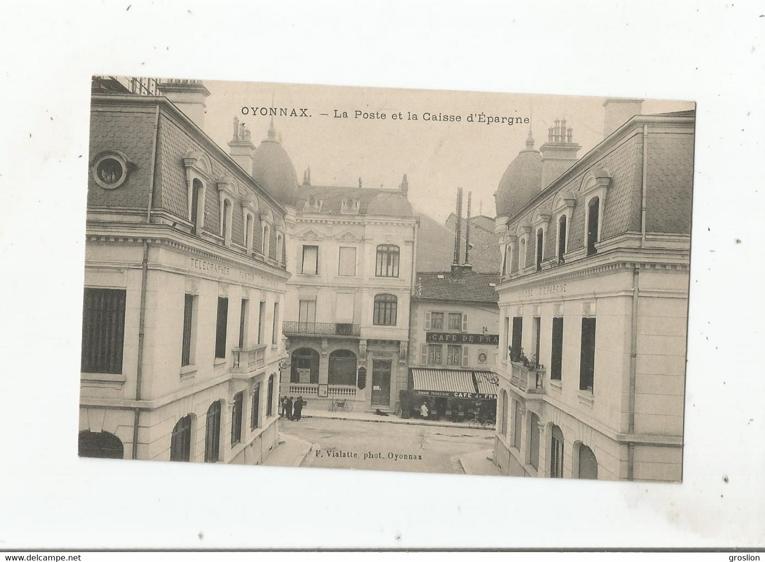 OYONNAX LA POSTE ET LA CAISSE D'EPARGNE  (CAFE DE FRANCE)