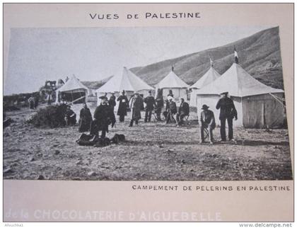 CPA>Chromo image VUE DE PALESTINE Israël mandat britannique>judaïca campement pèlerins en Palestine chocolat Aiguebelle