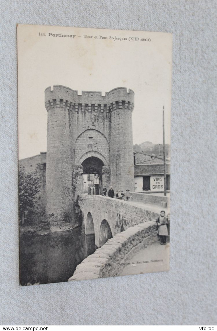 Parthenay, tour et pont saint Jacques, deux Sèvres