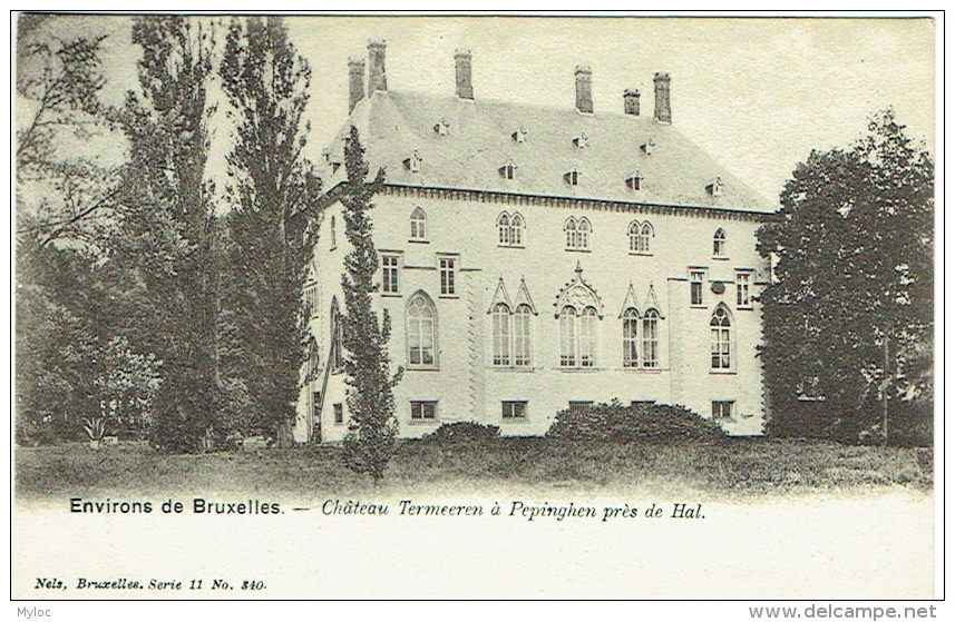 Pepingen. Environs de Bruxelles. Château Termeeren à Pepinghen près de Hal.