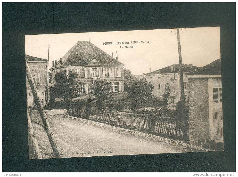 Pierrefitte sur Aire (Meuse 55) -  La Mairie ( Phot. Gunepin Ed. Gillot)