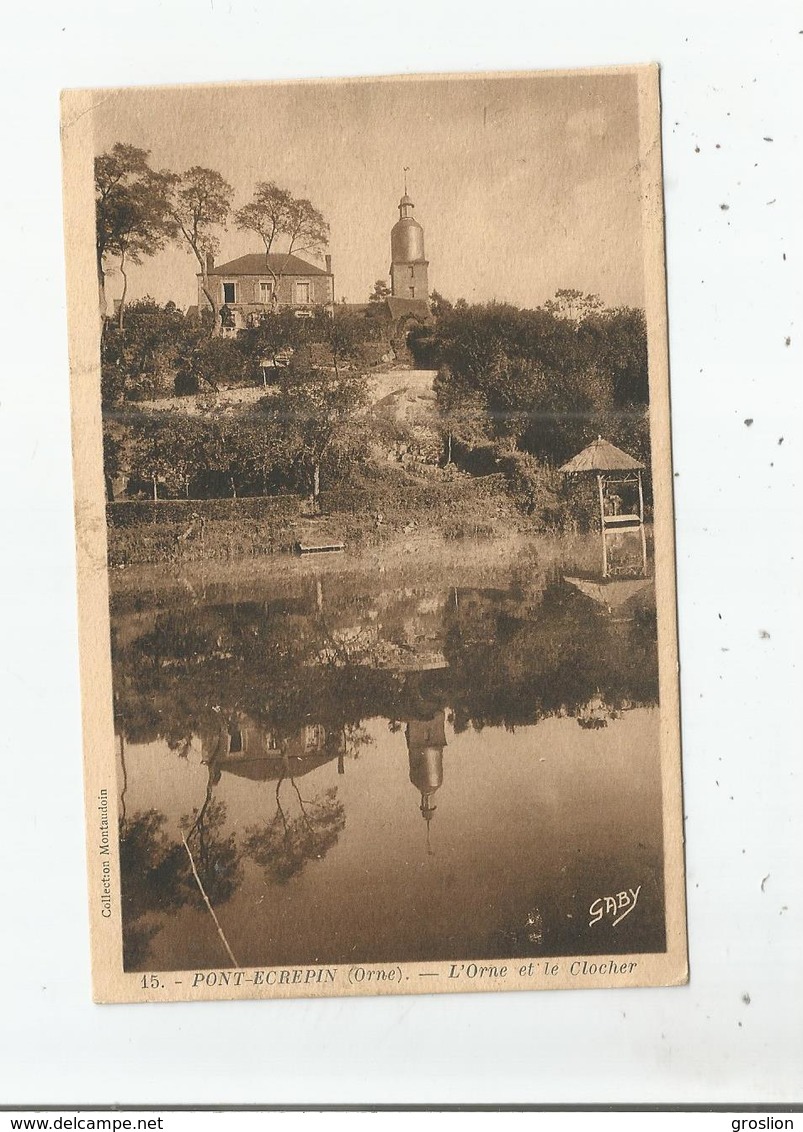 PONT ECREPIN (ORNE) 15 L'ORNE ET LE CLOCHER 1938