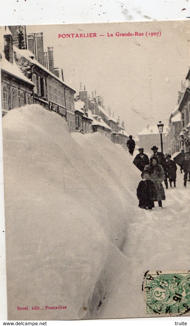 PONTARLIER LA GRANDE RUE EN 1907 SOUS LA NEIGE