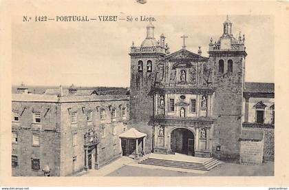 Portugal - VISEU Vizeu - Sé e Liceu - Ed. A. Malva 1422