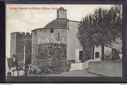 PORTUGAL - ANTIGO CASTELLO DA CIDADE D'ELVAS