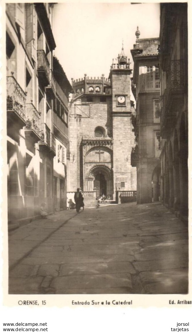 POSTAL   ORENSE  - GALICIA  - ENTRADA SUR A LA CATEDRAL  (ENTRÉE SUD A LA CATHEDRALE )