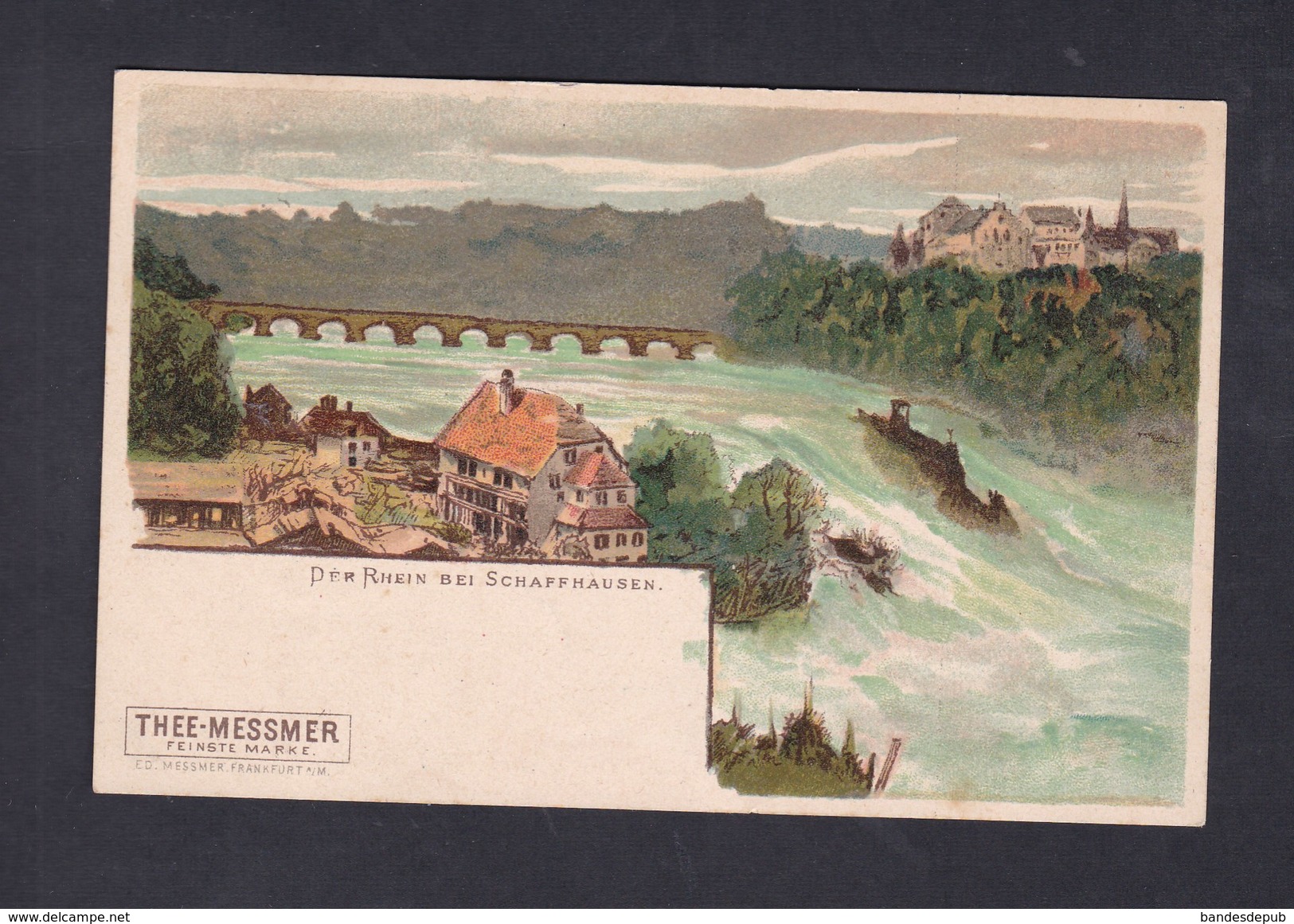 Prix fixe Suisse SH Schaffhouse - Der Rhein bei Schaffhausen - Publicité Thee Messmer ( chromo lithographie )