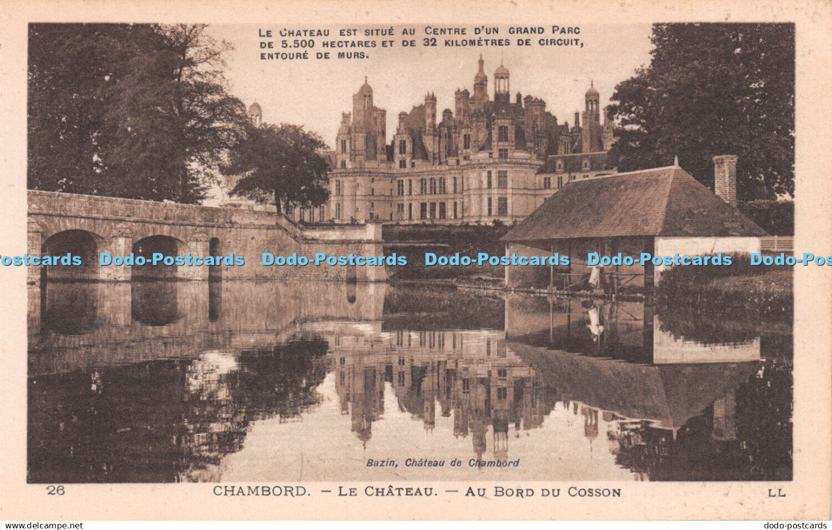 R254116 26 Chambord Le Chateau Au Bord du Cosson LL Bazin Chateau de Chambord Le