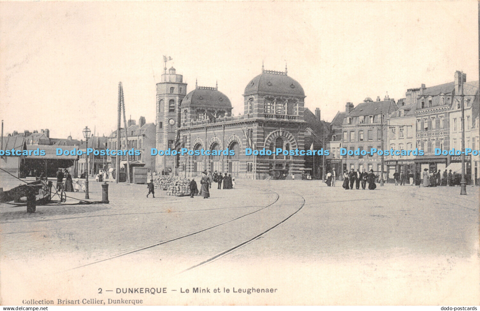 R268826 2 Dunkerque Le Mink et le Leughenaer Collection Brisart Cellier