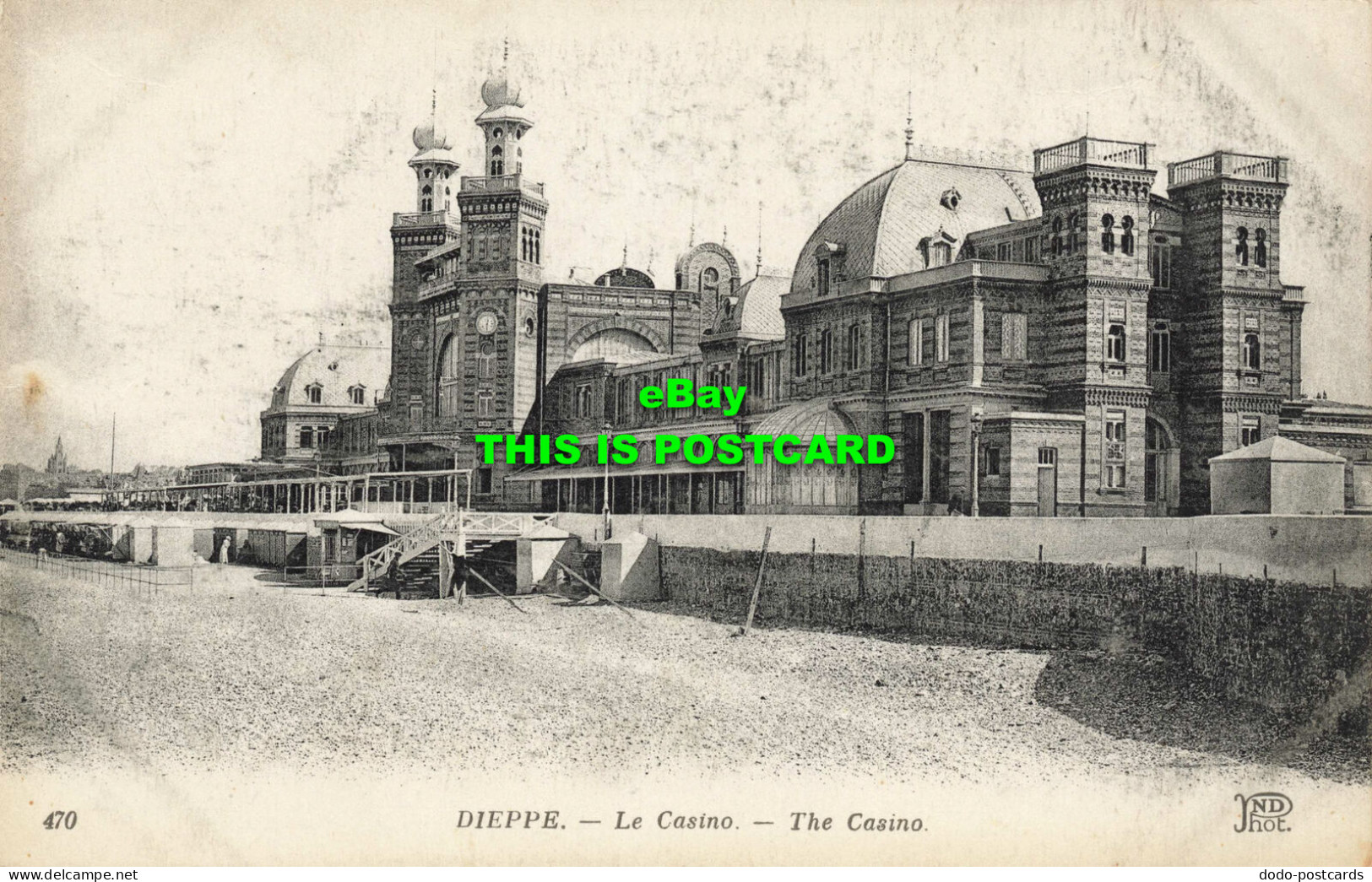 R597838 470. Dieppe. Le Casino. Casino. ND. Phot. Anciens Etab. Neurdein