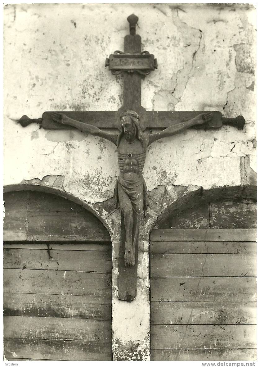 RAMPILLON N° 8129 INTERIEUR DE L EGLISE( XII et XIIIs) CHRIST TAILLE D UNE SEULE PIECE EN CEDRE XV s MONUMENT HISTORIQUE