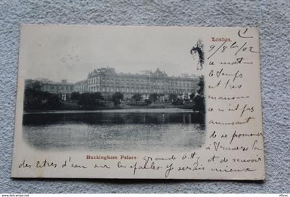 F224, Cpa 1902, London, Buckingham palace, Angleterre