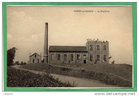 ROISSY en FRANCE -- La Distillerie