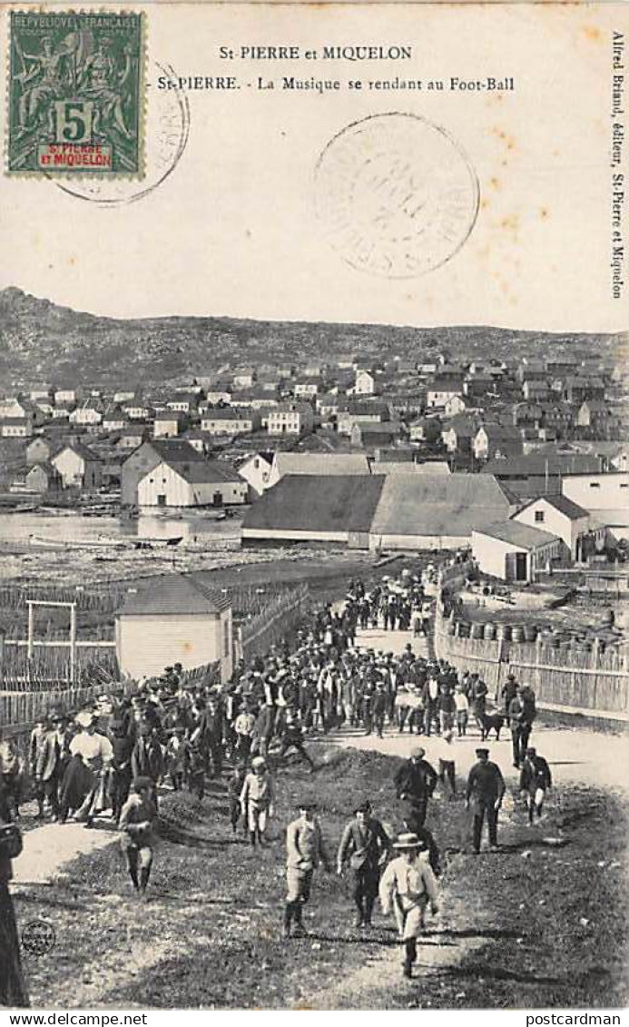 Saint-Pierre et Miquelon - La Musique se rendant au Foot-Ball - Ed. Alfred Briand.