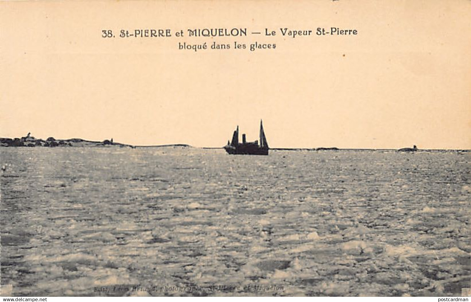 Saint-Pierre & Miquelon - Le vapeur Saint-Pierre bloqué dans les glaces - Ed. Léon Briand 38