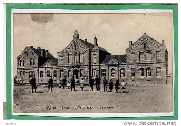 SAINT POL SUR MER --  La Mairie