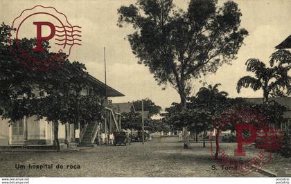 AFRICA. SAO TOME AND PRINCIPE - UM HOSPITAL DE ROÇA.