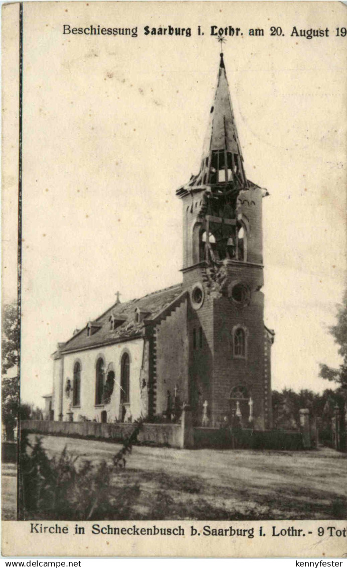 Schneckenbusch - Beschiessung Saarburg in Lothringen