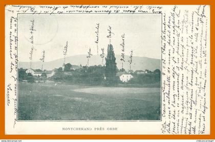 * DISTRICT D'ORBE - MONTCHERAND Près ORBE - Vue Générale - Scierie - Laiterie - Auberge - 1902