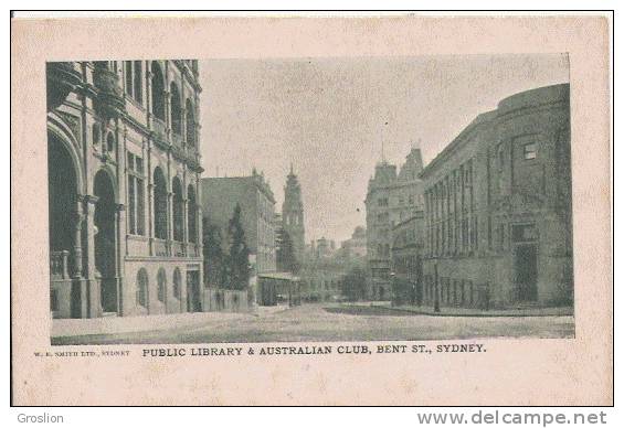 SIDNEY PUBLIC LIBRARY AND AUSTRALIAN CLUB , BENT ST.