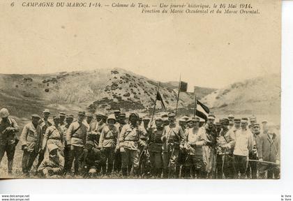 CPA CAMPAGNE DU MAROC 1914. COLONNE DE TAZA. "FONCTION" DU MAROC OCCIDENTAL ET DU MAROC ORIENTAL - Maroc - 1914