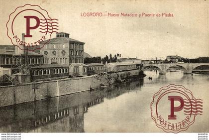 LOGROÑO , LA RIOJA , NUEVO MATADERO Y PUENTE DE PIEDRA