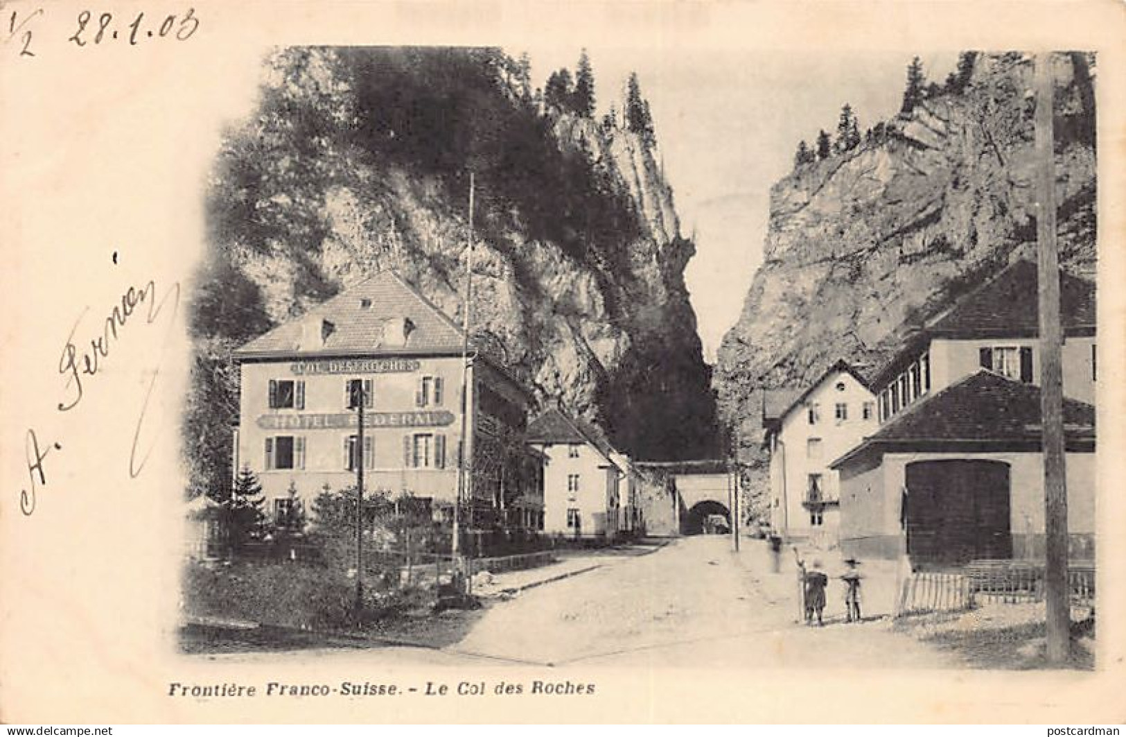 Suisse - Le Col des Roches (NE) Frontière Franco-Suisse - Hotel Féderal - Ed. inconnu