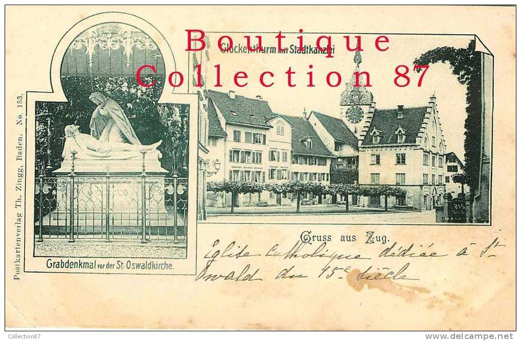 SUISSE - ZG - ZOUG - GRUSS aus ZUG - CPA 1900 - DOS VISIBLE