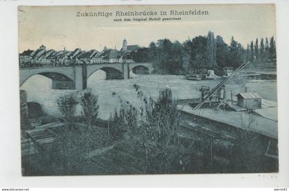 SUISSE - ARGOVIE - RHEINFELDEN -  Zukünftige Rheinbrücke