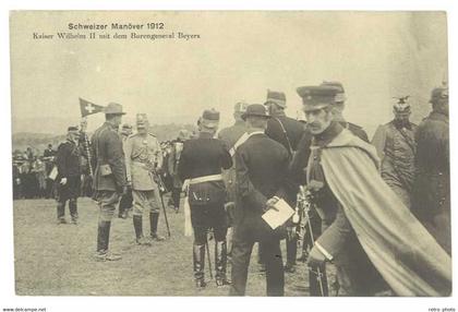 Cpa Suisse - Kaiser Wilhelm II mit dem Burengeneral Beyers - Schweizer Manöver 1912
