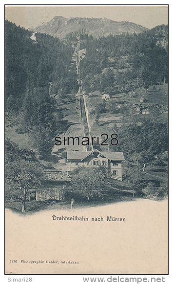 MURREN - N° 7216 - DRAHTSEILBAHN NACH MURREN