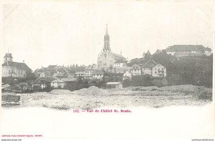 SUISSE - Vue de Châtel Saint Denis - Office Polygraphique Vevey - Carte Postale Ancienne