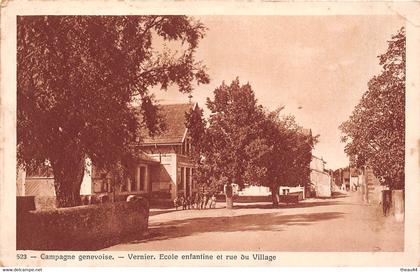 ¤¤  -  SUISSE   -   Campagne Genevoise  -  VERNIER  -  Ecole Enfantine et Rue du Village     -  ¤¤