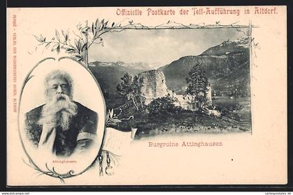 AK Attinghausen, Burgruine, Portrait Attinghausen, Tell-Aufführung in Altdorf