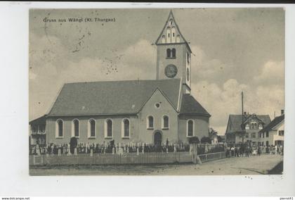 SUISSE - THURGOVIE - Gruss aus WÄNGI