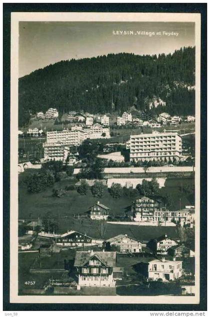 LEYSIN - VILLAGE ET FEYDEY Suisse Switzerland Schweiz Svizzera  # 4757 PERROCHET MATILE pc 52068