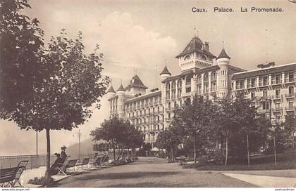 Suisse - Caux (VD) Palace - La Promenade - Ed. Phot. Franco-Suisse 241