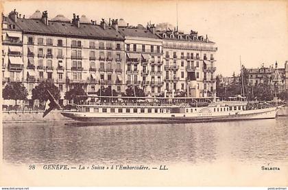 Suisse - Genève - Bateau-Salon La Suisse à l'embarcadère - Dampfer - Ed. L.L. 28