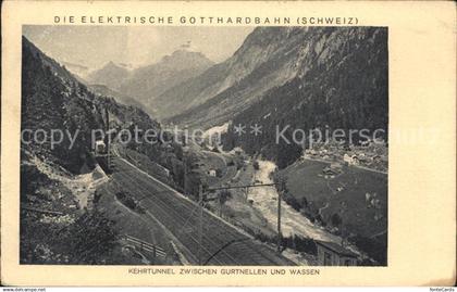 12335413 Gotthardbahn Kehrtunnel Gurtnellen und Wassen