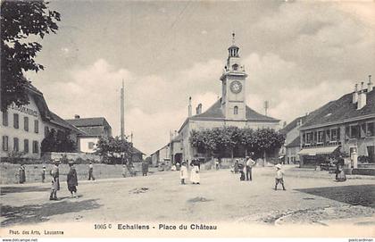 ECHALLENS (VD) Place du Château - Hôtel de ville - Ed. Phot. Des Arts 1005