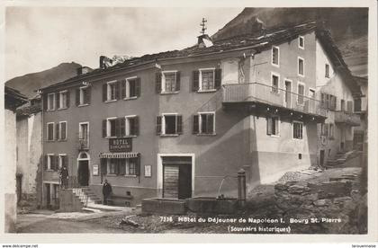 Suisse - BOURG SAINT PIERRE - Hôtel du Déjeuner de Napoléon I