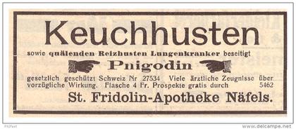 original Werbung / Reklame - 1911 - St. Fridolin - Apotheke in Näfels , Pnigodin gegen Keuchhusten !!!